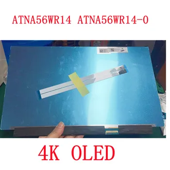 ATNA56WR14-0 ATNA56WR14 15.6 אינץ ' 4K נייד OLED מסך תצוגה 3840*2160 EDP 40 פינים OLED לא לגעת