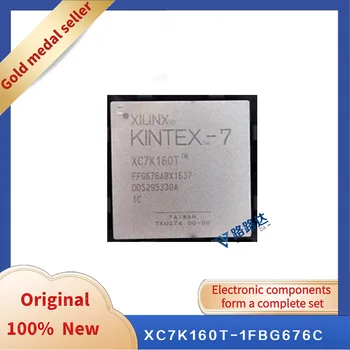 XC7K160T-1FBG676C FBGA676 חדש מקורי משולב צ ' יפ במלאי